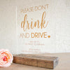 Don't Drink and Drive Wedding Sign - Rich Design Co