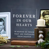 Forever In Our Hearts Wedding Memorial Sign - Rich Design Co