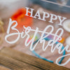 Happy Birthday Acrylic Birthday Party Sign - Rich Design Co