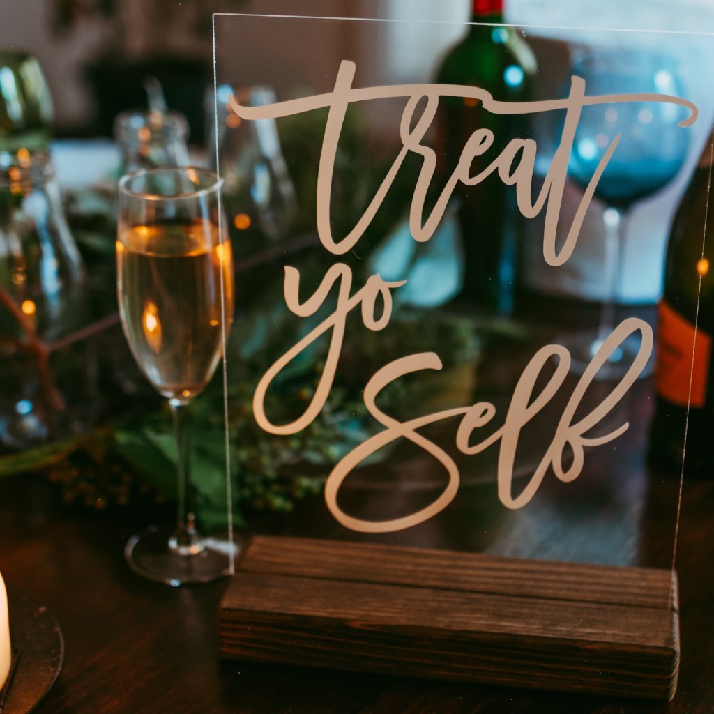 Treat Yo Self Modern Acrylic Sign - Rich Design Co